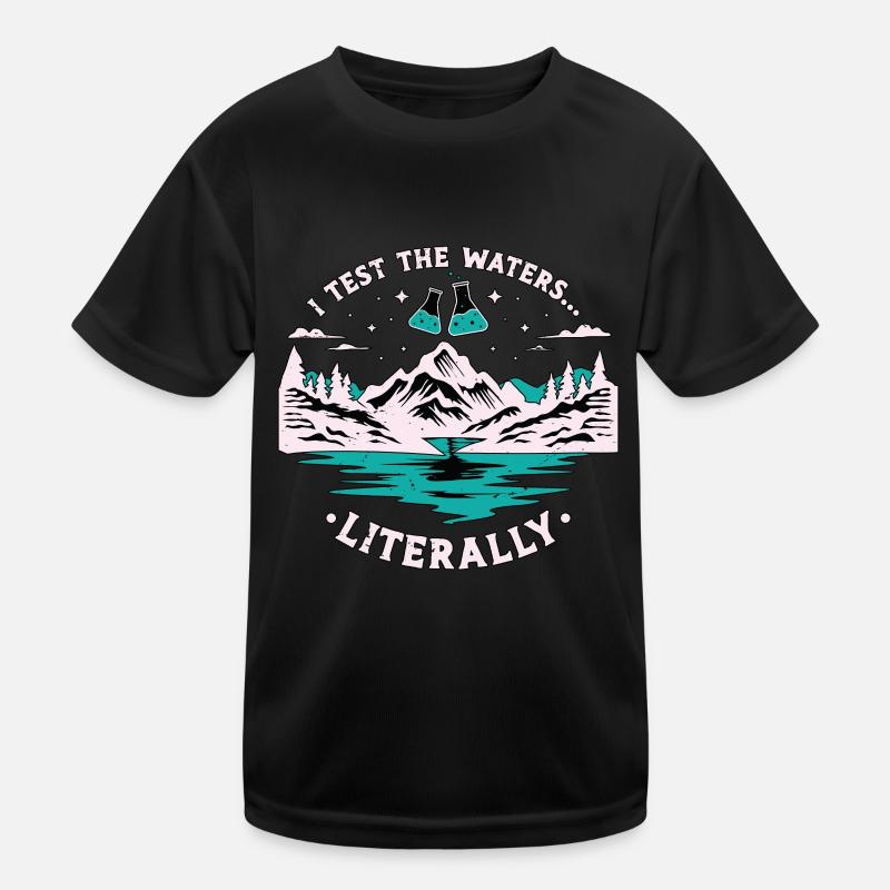 Environmental Scientist I Test The Global Warming Kinder Funktions-T-Shirt