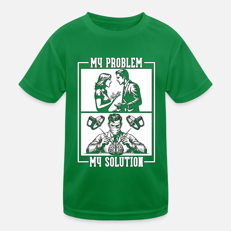 Neurosurgeon My Problem My Solution Pictogram Dad Kinder Funktions-T-Shirt