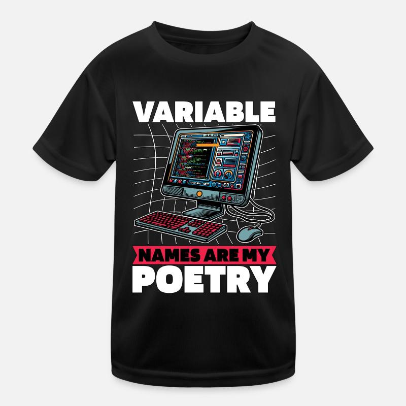 Les noms des variables de codeur sont mon programmeur de poésie T-shirt sport Enfant