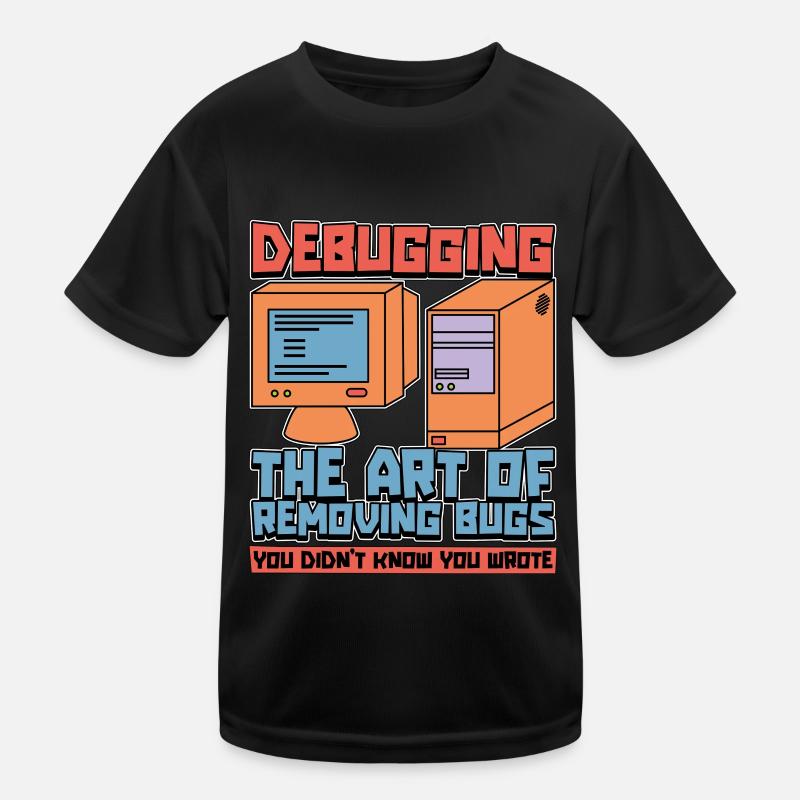 Débogage du codeur : l’art de supprimer les bogues Développeur T-shirt sport Enfant