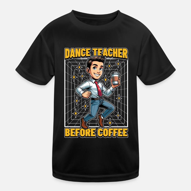Professeur de danse avant la chorégraphie Amateur de café T-shirt sport Enfant