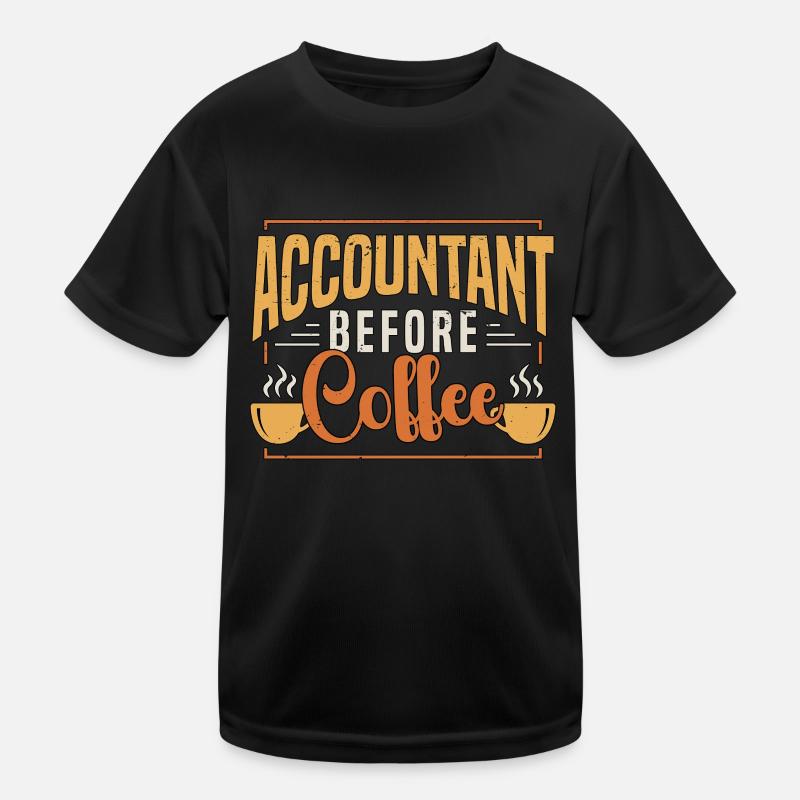 Comptable avant le café Comptable Amateur de café T-shirt sport Enfant