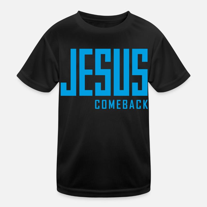 Jesus Comeback – Dein Glaubens-Statement! Kinder Funktions-T-Shirt