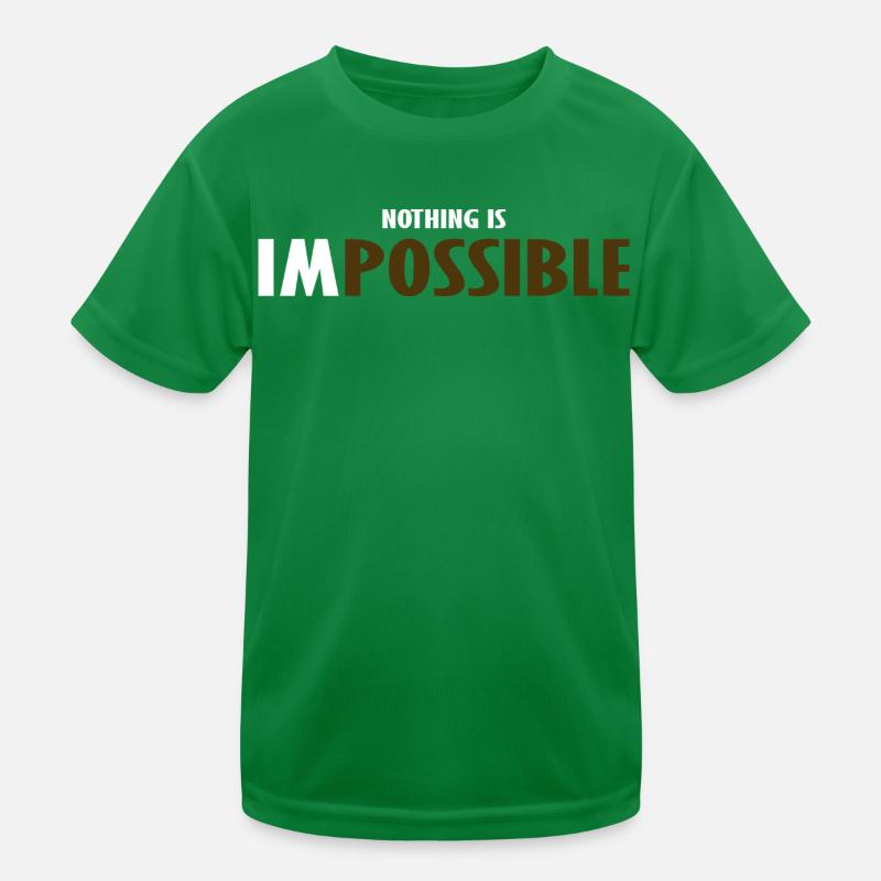 NO THING IS IMPOSSIBLE  T-shirt sport Enfant
