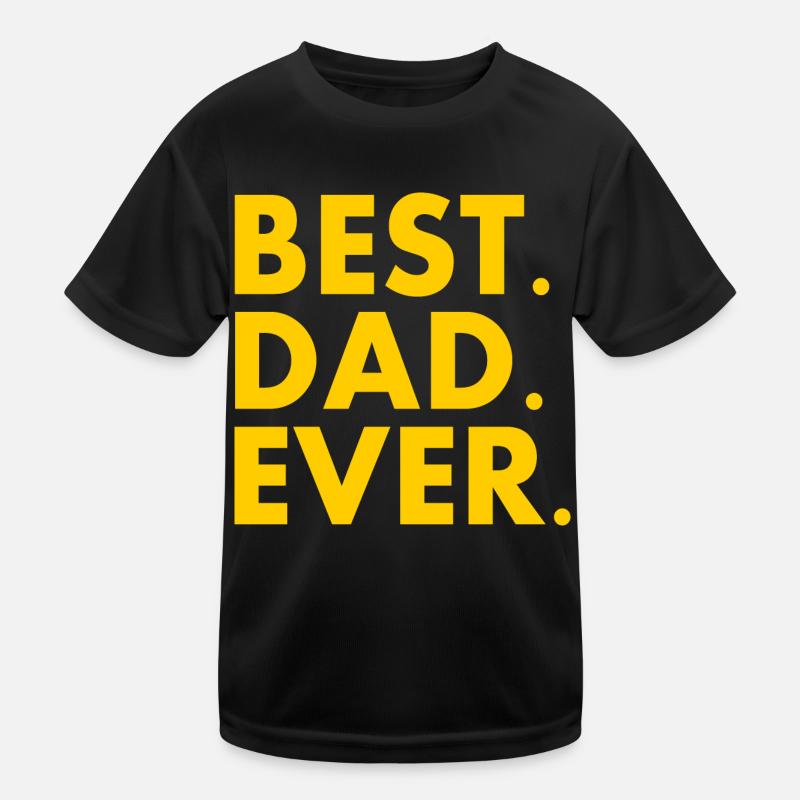 Best dad ever - Kinder Funktions-T-Shirt - Schwarz
