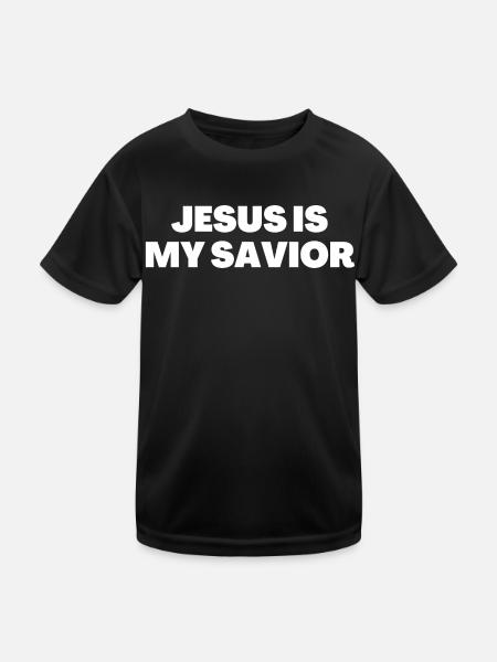Jesus Is My Savior - Christian Quotes - Kids Functional T-Shirt - black - Front