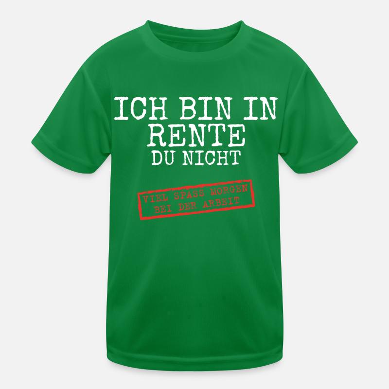 Ich bin in rente Pension Spruch Geschenk Kinder Funktions-T-Shirt