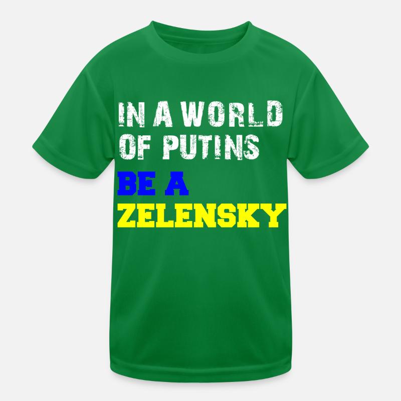Dans un monde de Poutine, soyez un Zelensky T-shirt sport Enfant