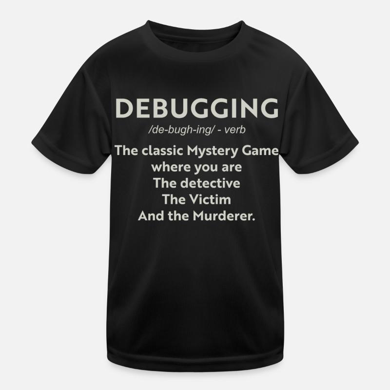 Debugging the classic mystery game where you are t Kids Functional T-Shirt