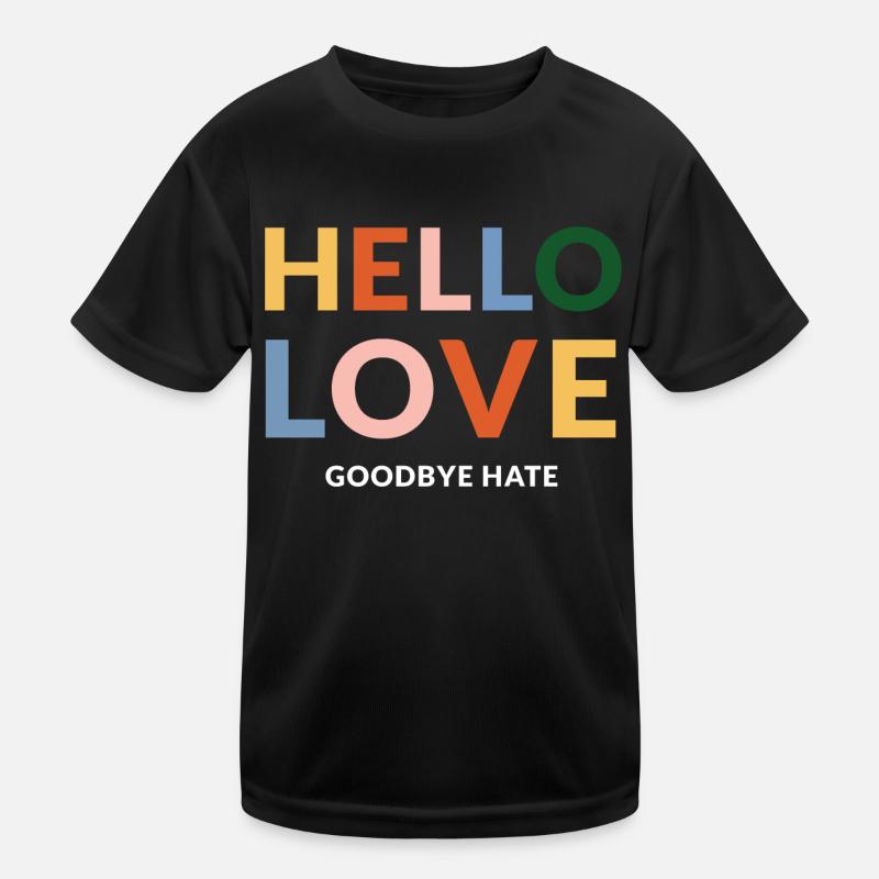hello love goodbye hate Kids Functional T-Shirt