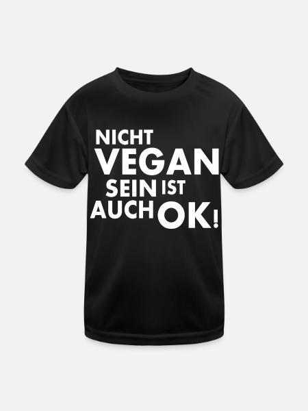 Nicht vegan sein ist auch ok - Kinder Funktions-T-Shirt - Schwarz - Vorne