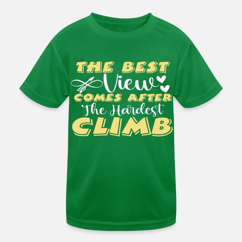 La meilleure vue vient après la montée la plus difficile T-shirt sport Enfant