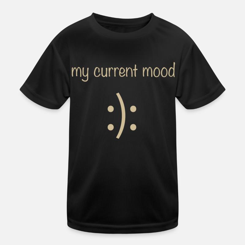 my current mood Kinder Funktions-T-Shirt