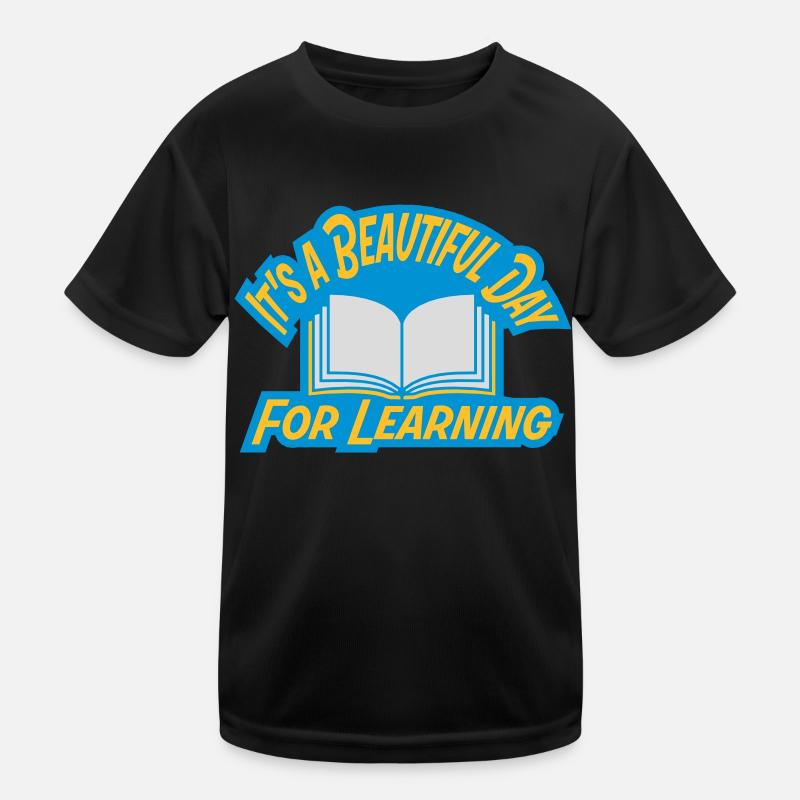 belle journée pour apprendre T-shirt sport Enfant
