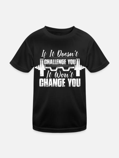 If It Doesn't Challenge You Weight Lifting Workout - Kinder Funktions-T-Shirt - Schwarz - Vorne