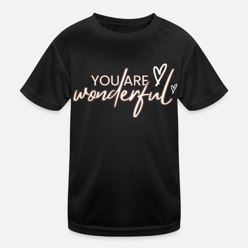 Vous êtes merveilleux T-shirt sport Enfant
