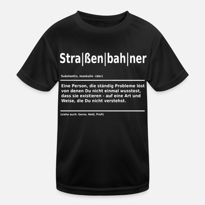 Straßenbahner - Lustiges Straßenbahn Geschenk Kinder Funktions-T-Shirt