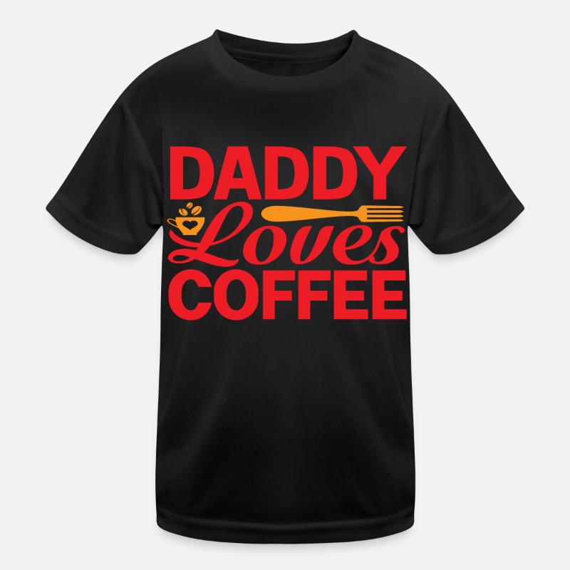 Daddy loves Coffee Kinder Funktions-T-Shirt