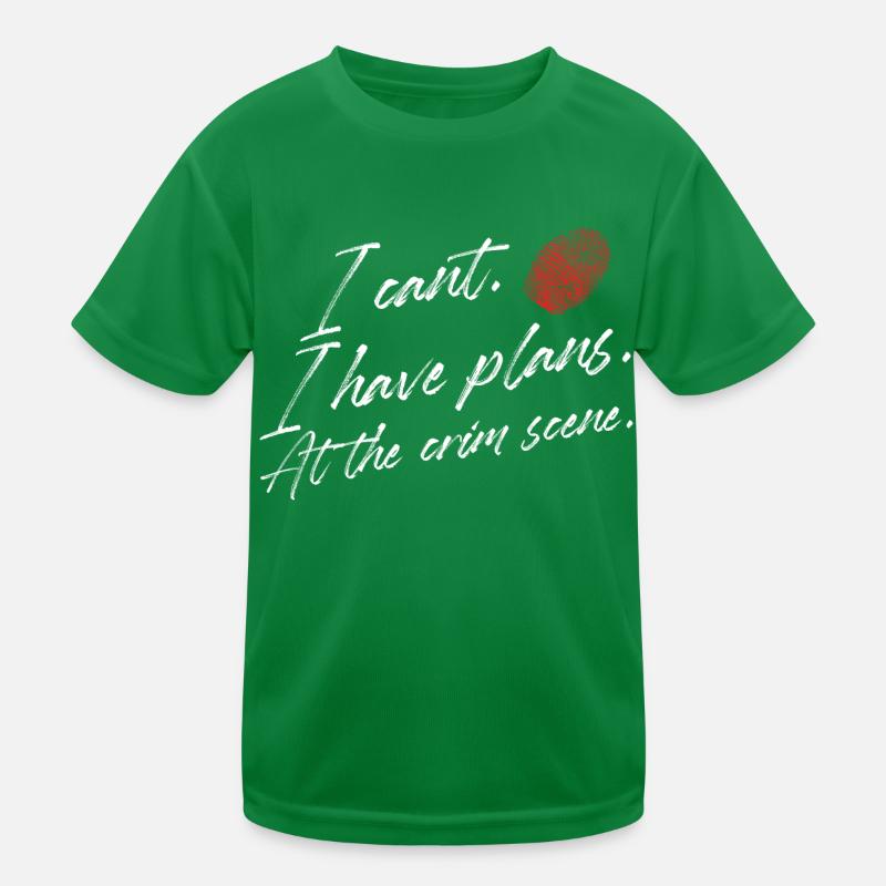 I can't I have plans | At the crime scene Kids Functional T-Shirt