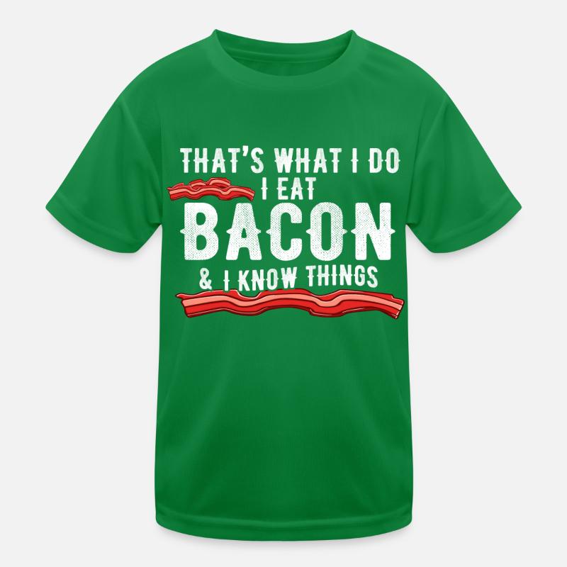 C’est ce que je fais : je mange du bacon et je sais T-shirt sport Enfant