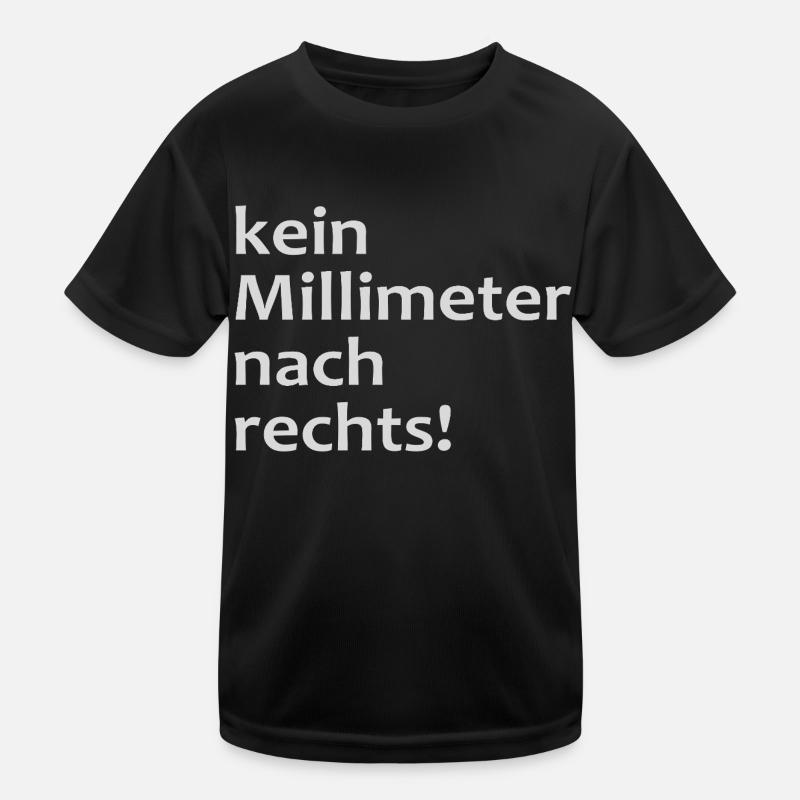 kein millimeter nach rechts! Kinder Funktions-T-Shirt