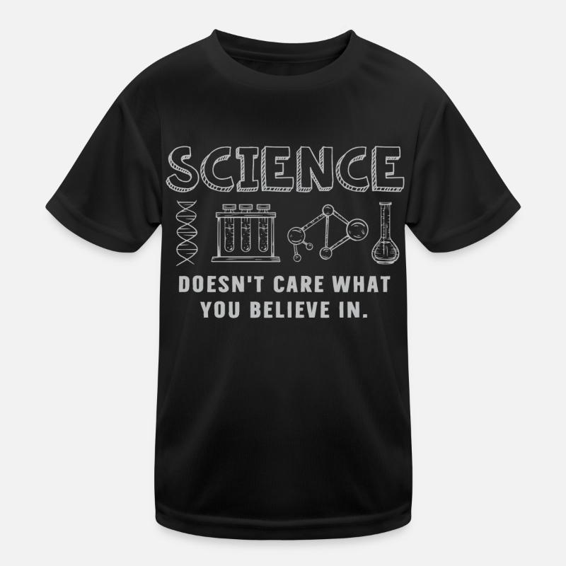 Science - It doesn't matter what you believe in Kids Functional T-Shirt