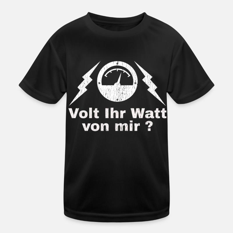 Volt Ihr Watt von mir Elektriker Voltmeter Kinder Funktions-T-Shirt