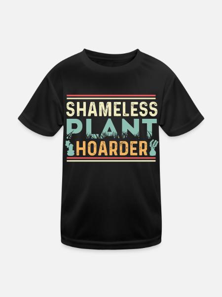 Shameless Plant Hoarder Greenskeeper Gift - Kids Functional T-Shirt - black - Front