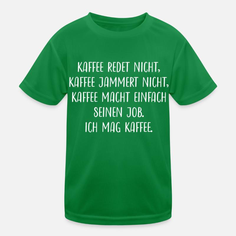 Kaffee Kaffeeliebhaber Koffein Lustiger Spruch Ich Kinder Funktions-T-Shirt