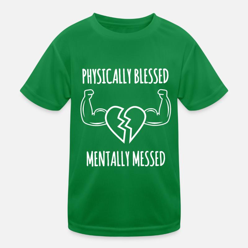 Körperlich gesegnet, geistig durcheinander Kinder Funktions-T-Shirt