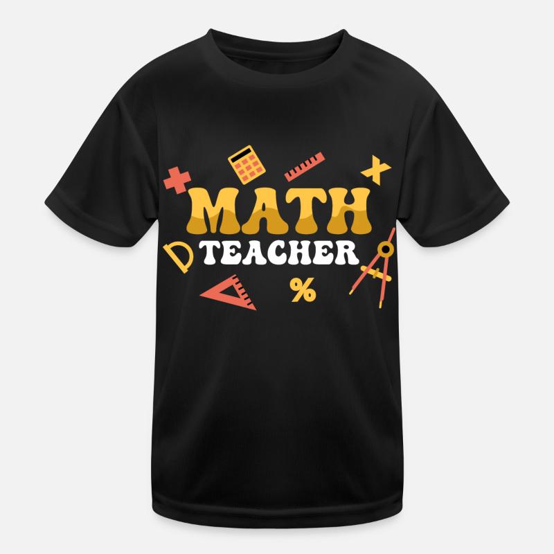 Professeur de mathématiques Élève de l’enseignement scolaire T-shirt sport Enfant