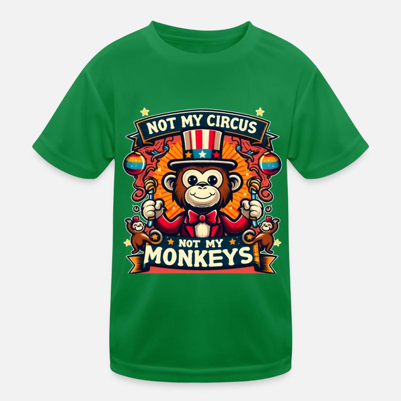 Pas mon cirque, pas mes singes T-shirt sport Enfant
