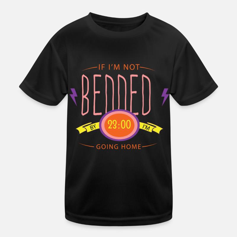 If I m not bedded Kids Functional T-Shirt