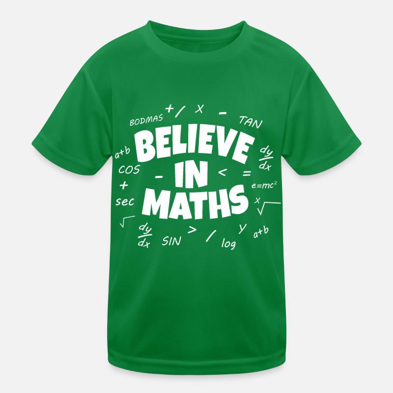 Believe in maths Kids Functional T-Shirt