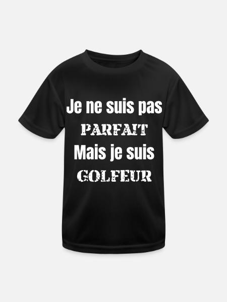 je ne suis pas parfait mais je suis golfeur - T-shirt sport Enfant - noir - Devant