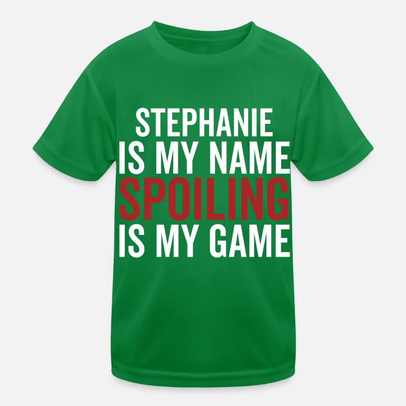 Stephanie est mon nom Spoiling est mon jeu T-shirt sport Enfant