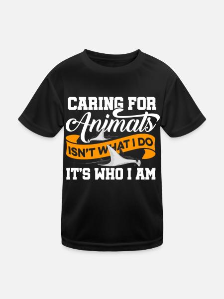 Caring For Animals Isnt What I Do It's Who I Am An - Kinder Funktions-T-Shirt - Schwarz - Vorne