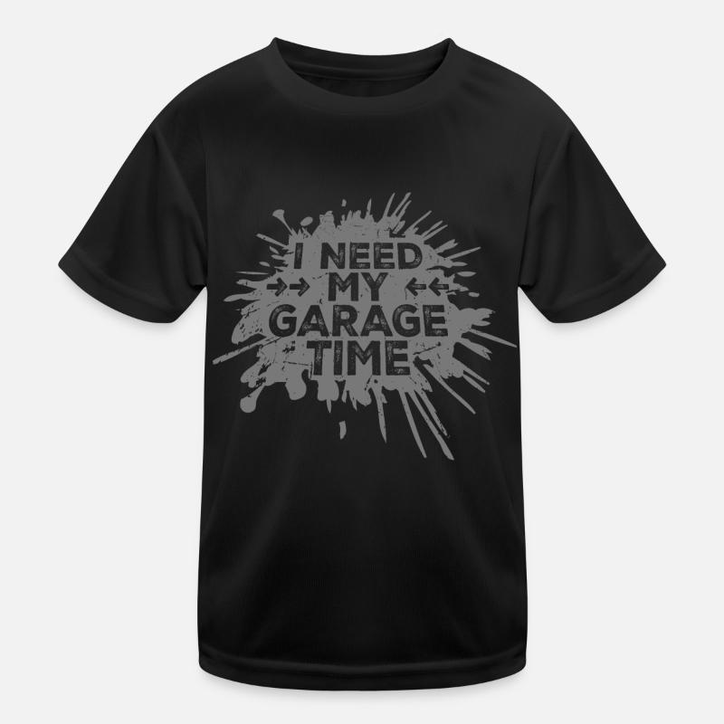 I Need My Garage Time Lustiger Mechaniker Spruch Kinder Funktions-T-Shirt