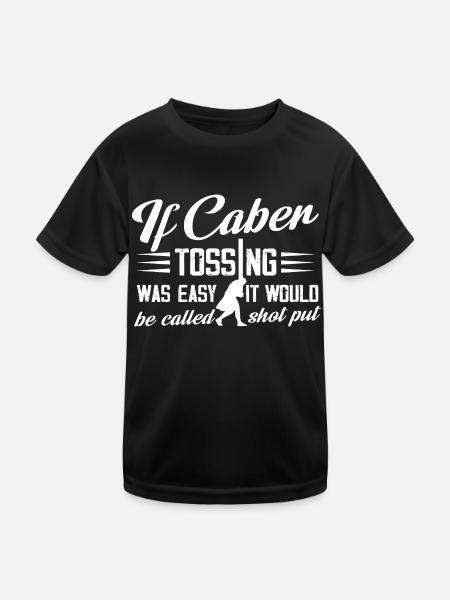 If Caber Tossing Was Easy It Would Be Called Shot - Kids Functional T-Shirt - black - Front