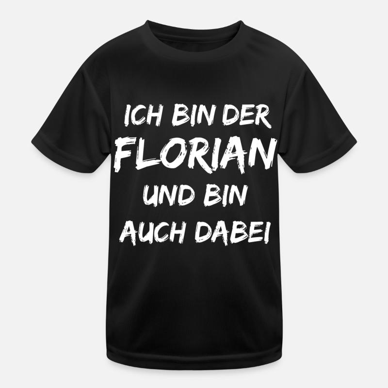 Ich bin der Florian und bin auch dabei - Kinder Funktions-T-Shirt - Schwarz