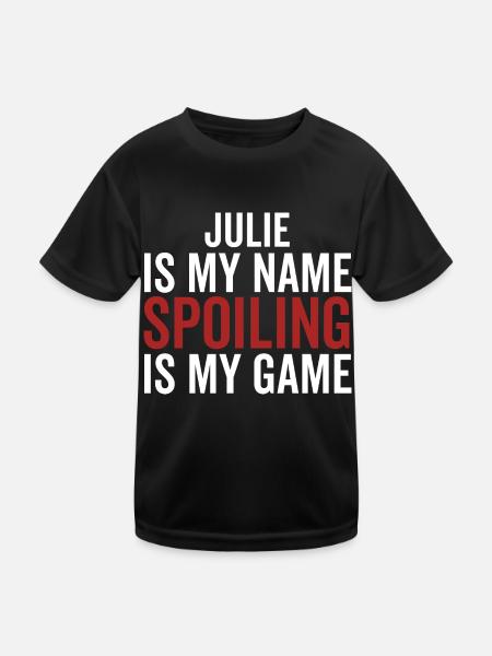 Julie est mon nom Spoiling est mon jeu - T-shirt sport Enfant - noir - Devant