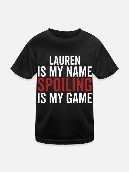 Lauren est mon nom Spoiling est mon jeu - T-shirt sport Enfant - noir - Devant