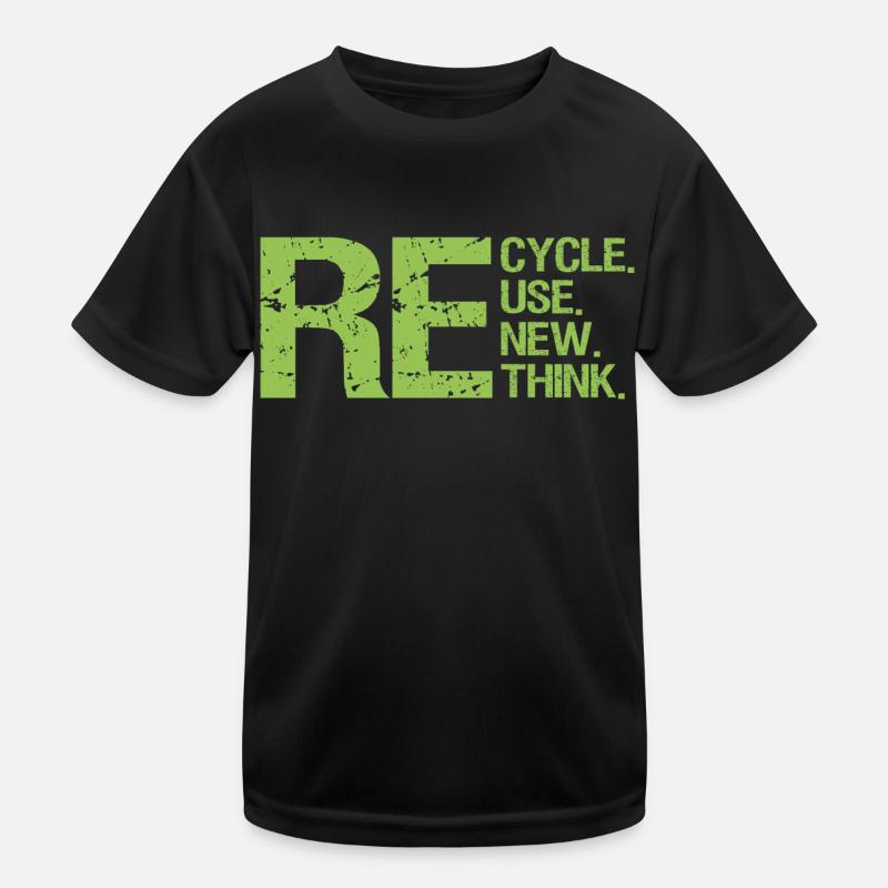 ReCycle ReUse ReNew ReThink Kinder Funktions-T-Shirt