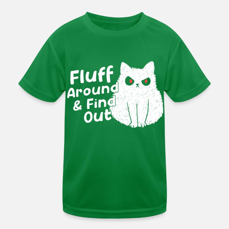 Funny Fluff Around and Find Out, Cute Kitty, Kids Functional T-Shirt