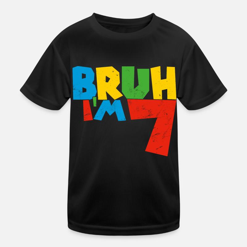 Bruh I'm seven 7. Geburtstag Geburtstagskind Kinder Funktions-T-Shirt