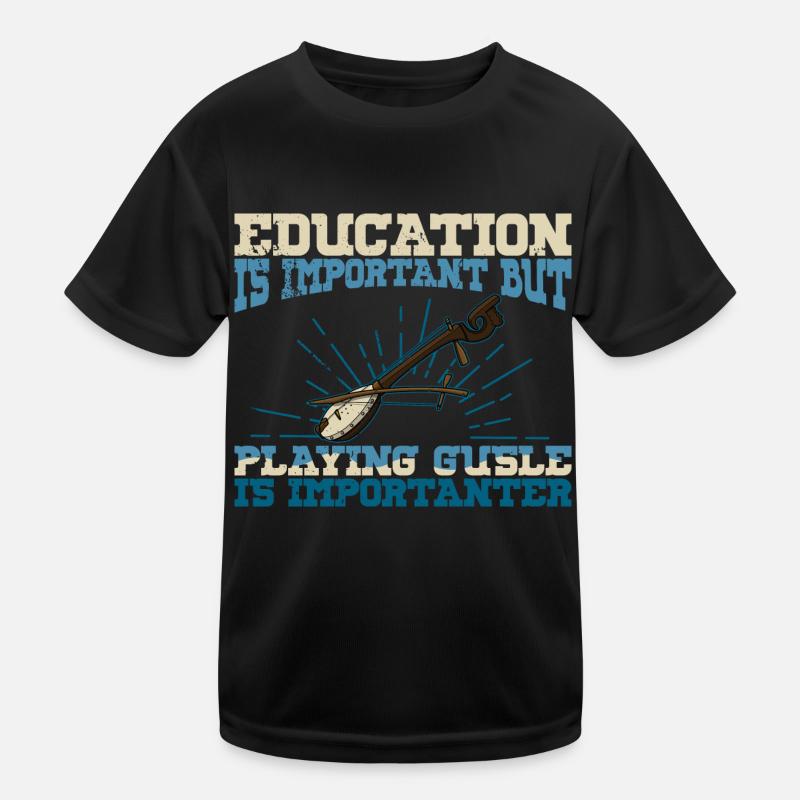 Education is Important Serbien Balkan Gusle Kinder Funktions-T-Shirt