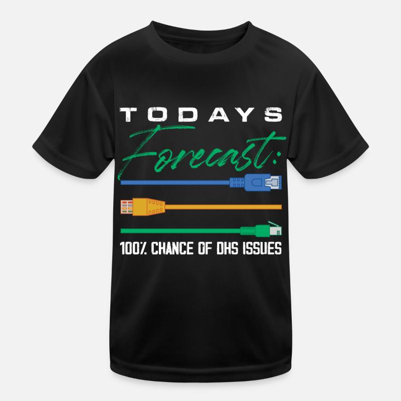 prévisions d’aujourd’hui 100 chance de problèmes dhs Design T-shirt sport Enfant