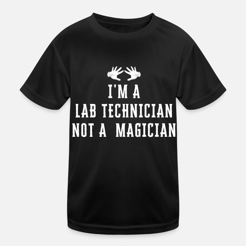 Ich bin ein LAB TECHNICIAN Kein Magier - Lab Tech Kinder Funktions-T-Shirt