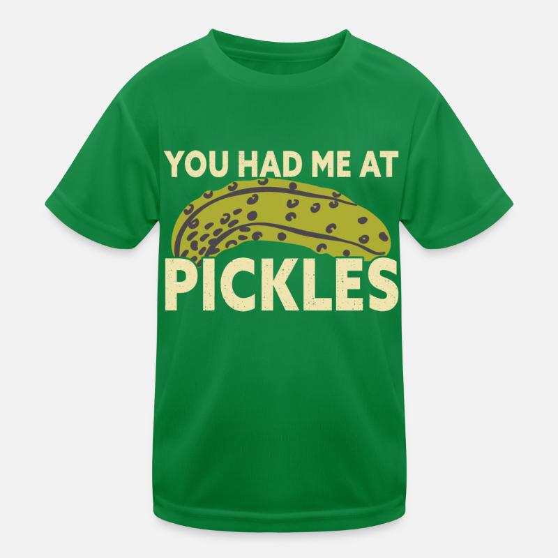 Tu m’as eu à Pickles Funny Pickle Lover T-shirt sport Enfant