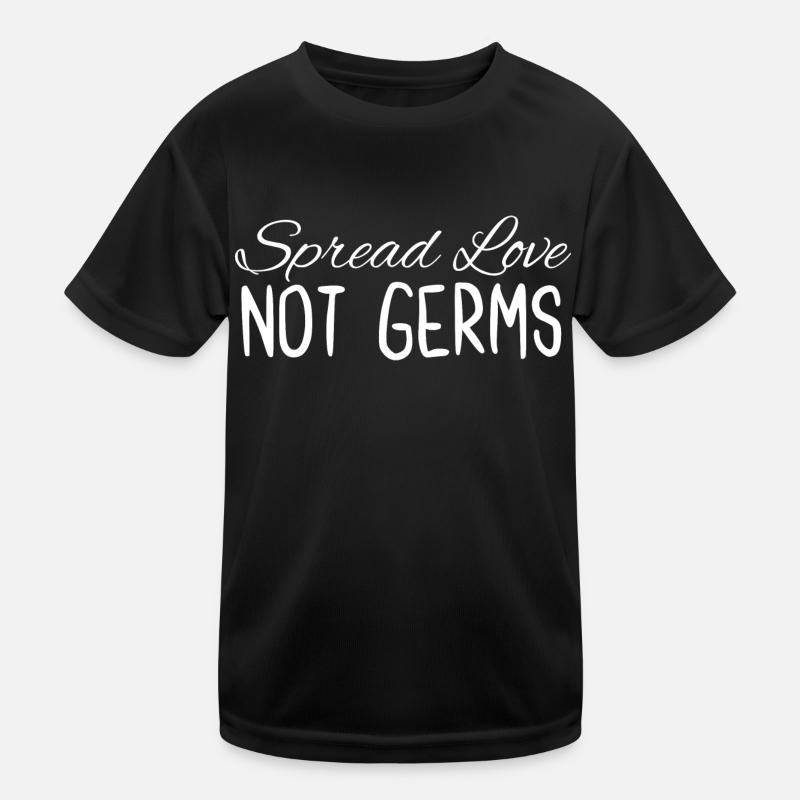 Spread Love Not Germs Kids Functional T-Shirt
